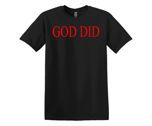 God Did Custom T-Shirt