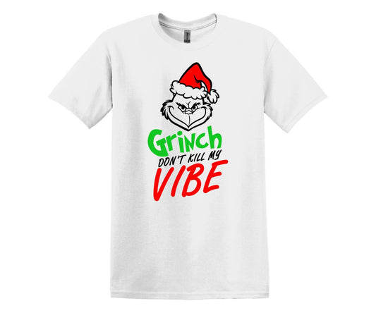 Grinch Don't Kill My Vibe, Grinch Christmas Theme Custom T-shirt