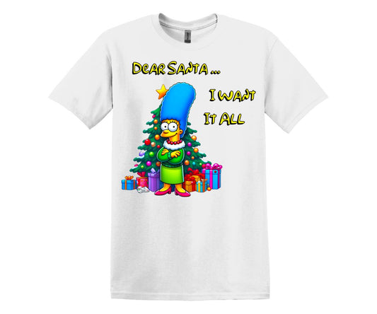 I Want It All Marge Simpson Christmas Themed T-Shirt